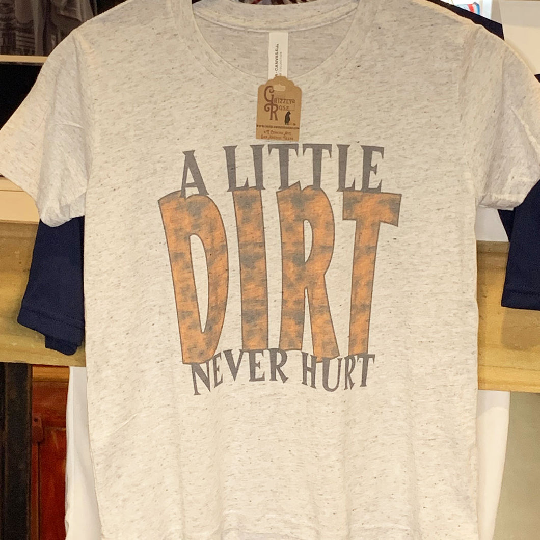 Dirt Never Hurt