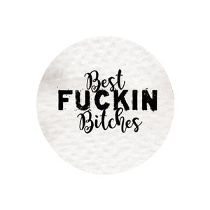 Best Fuckin Bitches Car Coaster