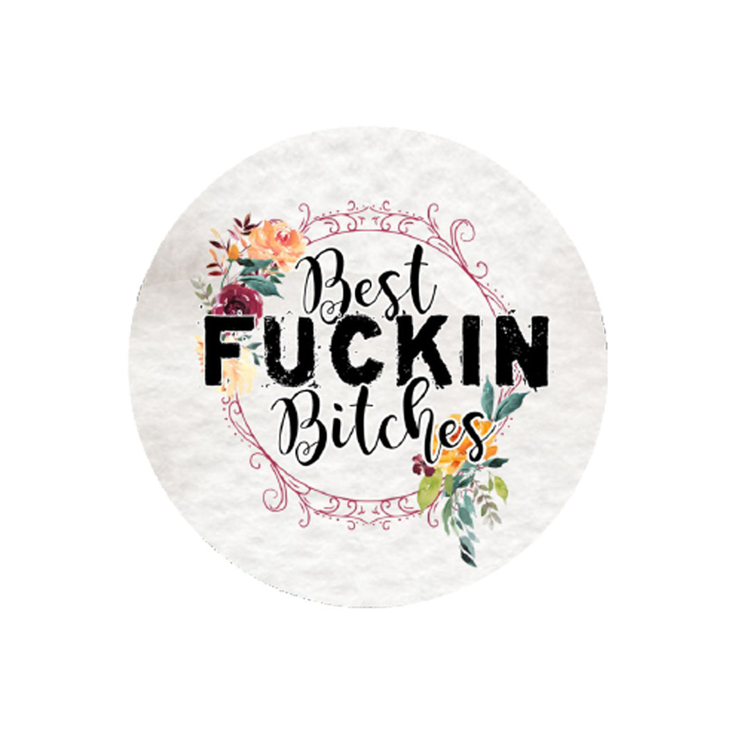 Best Fuckin Bitches Floral Car Coaster