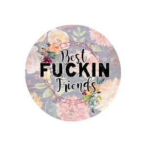 Best Fuckin Friends Floral Car Coaster